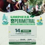 INVITA GOBIERNO DE BJ A LIMPIEZA PERIMETRAL DEL PARQUE ECOLÓGICO KABAH